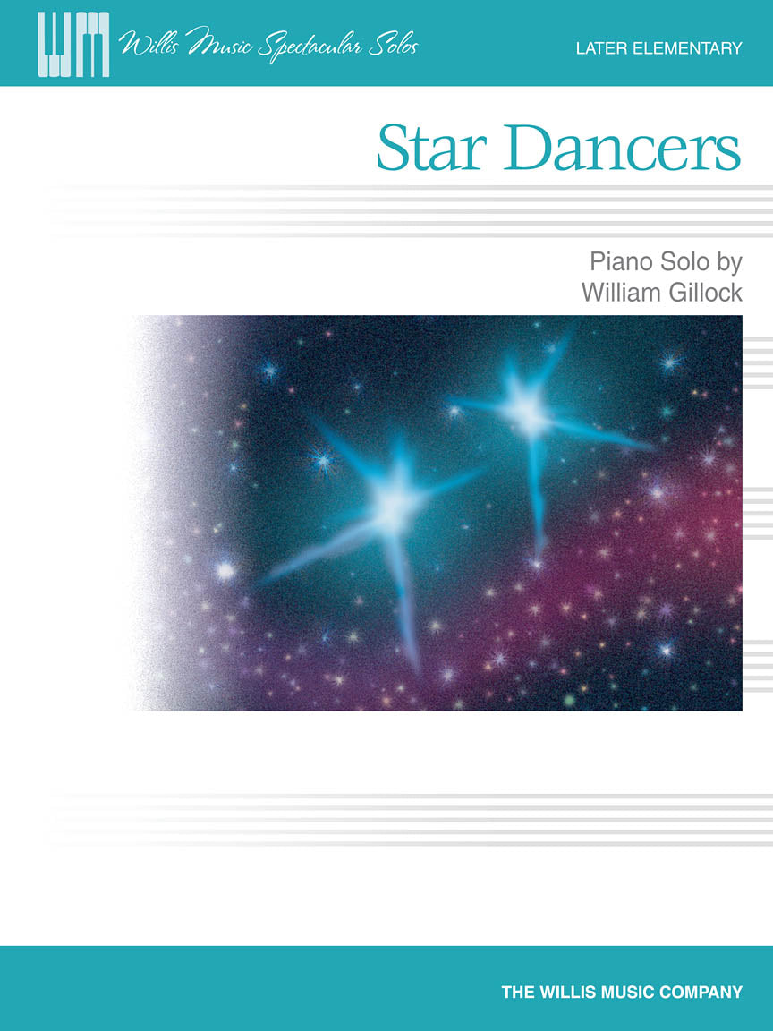 The image shows sheet music for "Star Dancers" by William Gillock, published by The Willis Music Company in their "Willis Music Spectacular Solos" series for late elementary piano students. The cover features a space-themed design with stars and cosmic colors in blues, purples, and teals. The publisher’s logo with piano keys is at the top, indicating educational piano music for developing pianists.