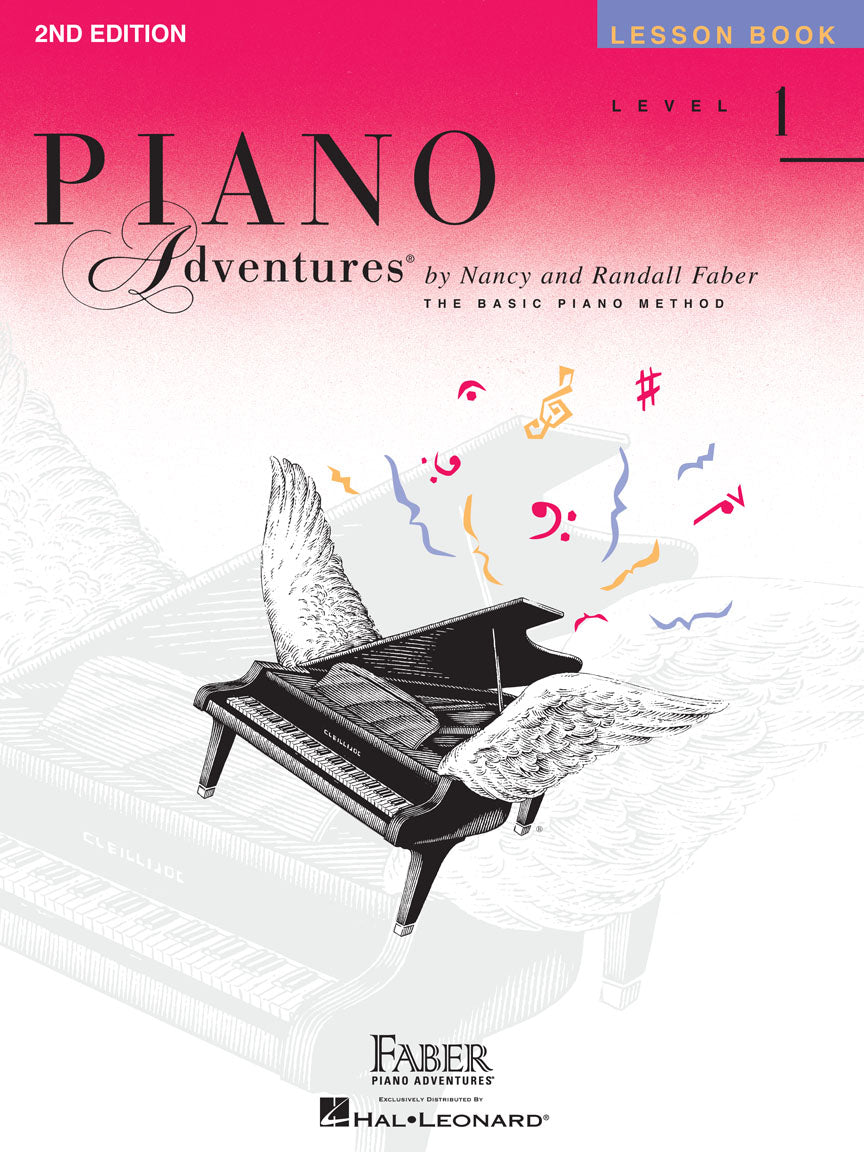 The image shows the cover of "Piano Adventures Level 1 Lesson Book, 2nd Edition" by Nancy and Randall Faber. It features a whimsical grand piano with wings, surrounded by colorful musical notes and symbols, set against a pink-to-white gradient background. The title is prominently displayed in bold and script fonts. This beginner piano book aims to inspire musical learning and adventure.