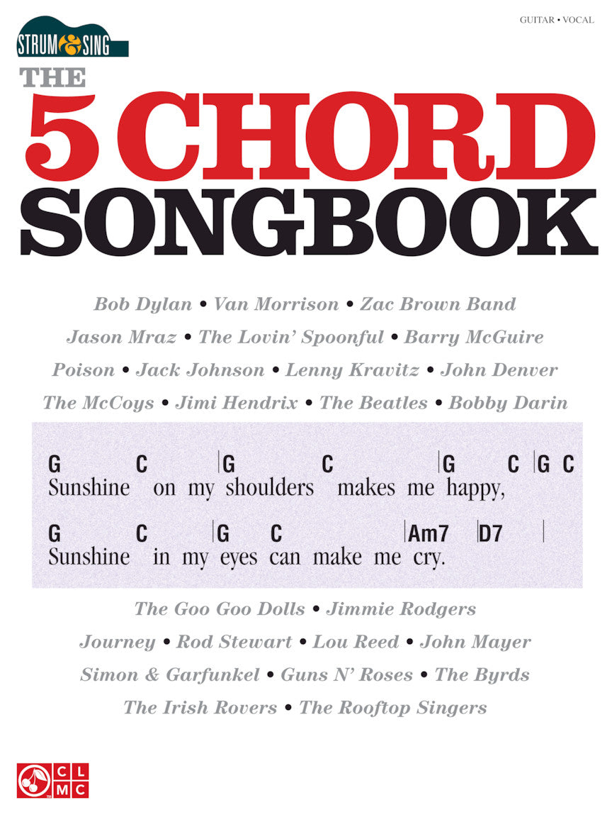 The image shows a guitar songbook titled "The 5 Chord Songbook" by Hal Leonard, designed for guitar and vocal performance. It features popular songs from artists like Bob Dylan, The Beatles, John Denver, and Jimi Hendrix. The book includes chord charts and lyrics, exemplified by "Sunshine on My Shoulders," using five basic chords, making it ideal for beginner to intermediate players.
