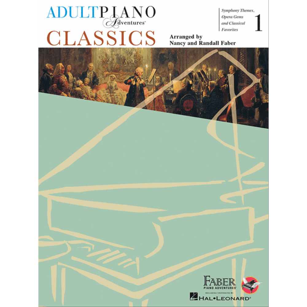 The image shows the cover of "Adult Piano Adventures Classics Book 1," a piano method book by Nancy and Randall Faber, published by Faber Piano Adventures with Hal Leonard. The cover features a mint green grand piano illustration at the bottom and a classical artwork of a historical musical scene at the top. It highlights simplified classical, opera, and symphony pieces for adult beginner to intermediate piano students.