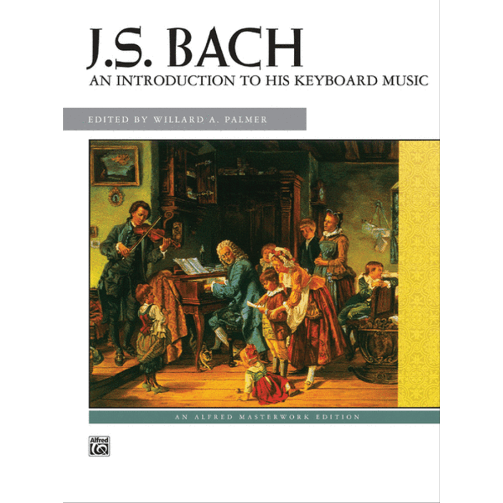 The image shows a music book cover titled "J.S. BACH: AN INTRODUCTION TO HIS KEYBOARD MUSIC," edited by Willard A. Palmer and published by Alfred's Masterwork Edition. The cover features a classical painting of musicians in 18th-century dress gathered around a keyboard instrument, suggesting a domestic scene. The book is a collection of Bach's keyboard sheet music arranged for educational use.