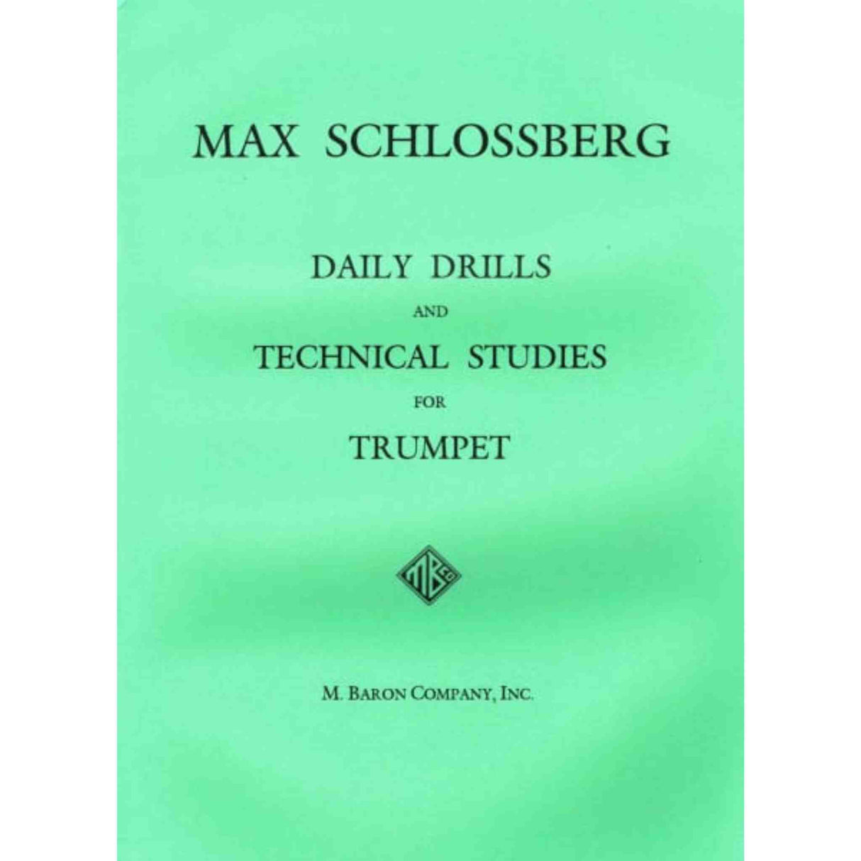 Daily Drills and Technical Studies for Trumpet