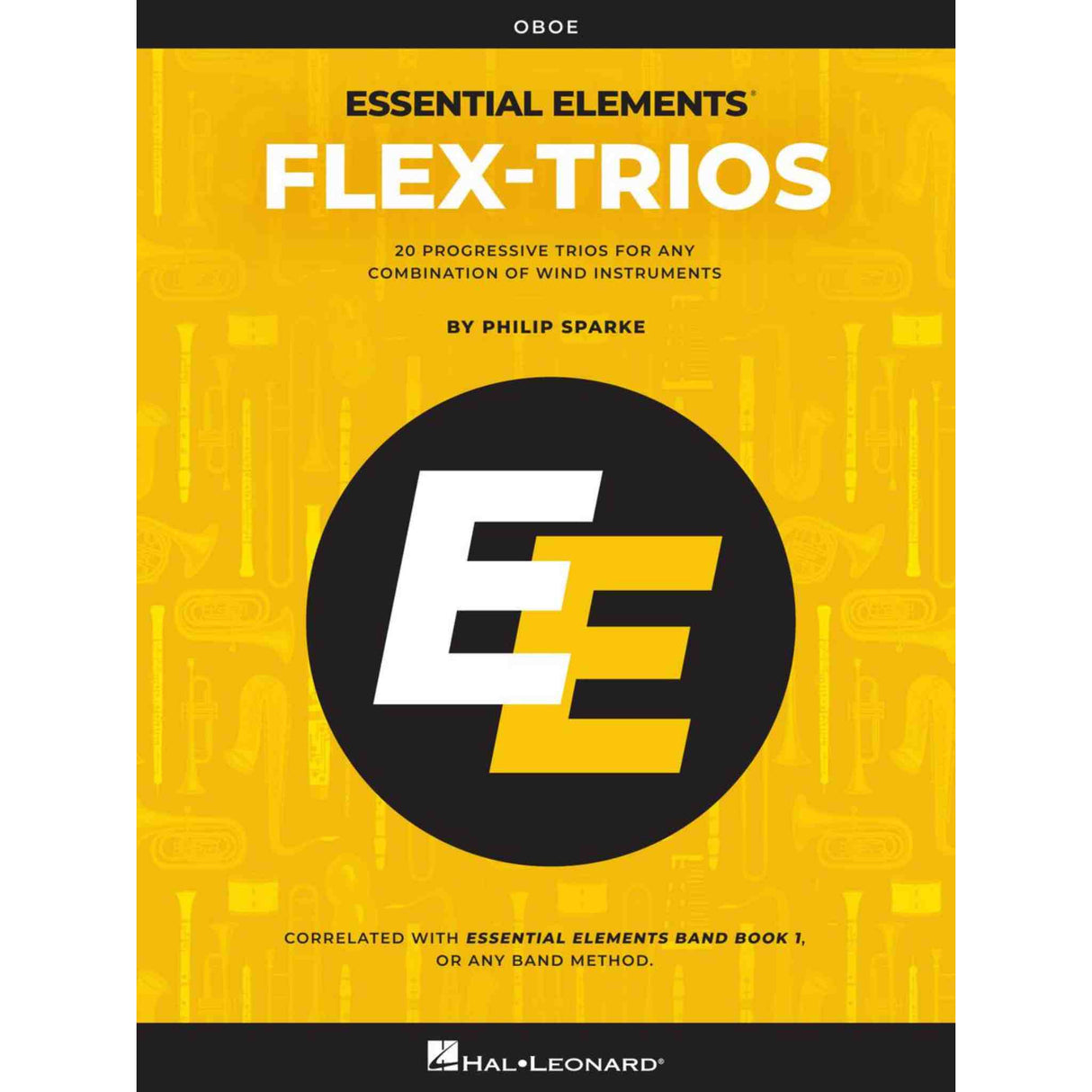 Book cover of 'Essential Elements Flex-Trios' for oboe by Philip Sparke with Hal Leonard logo.