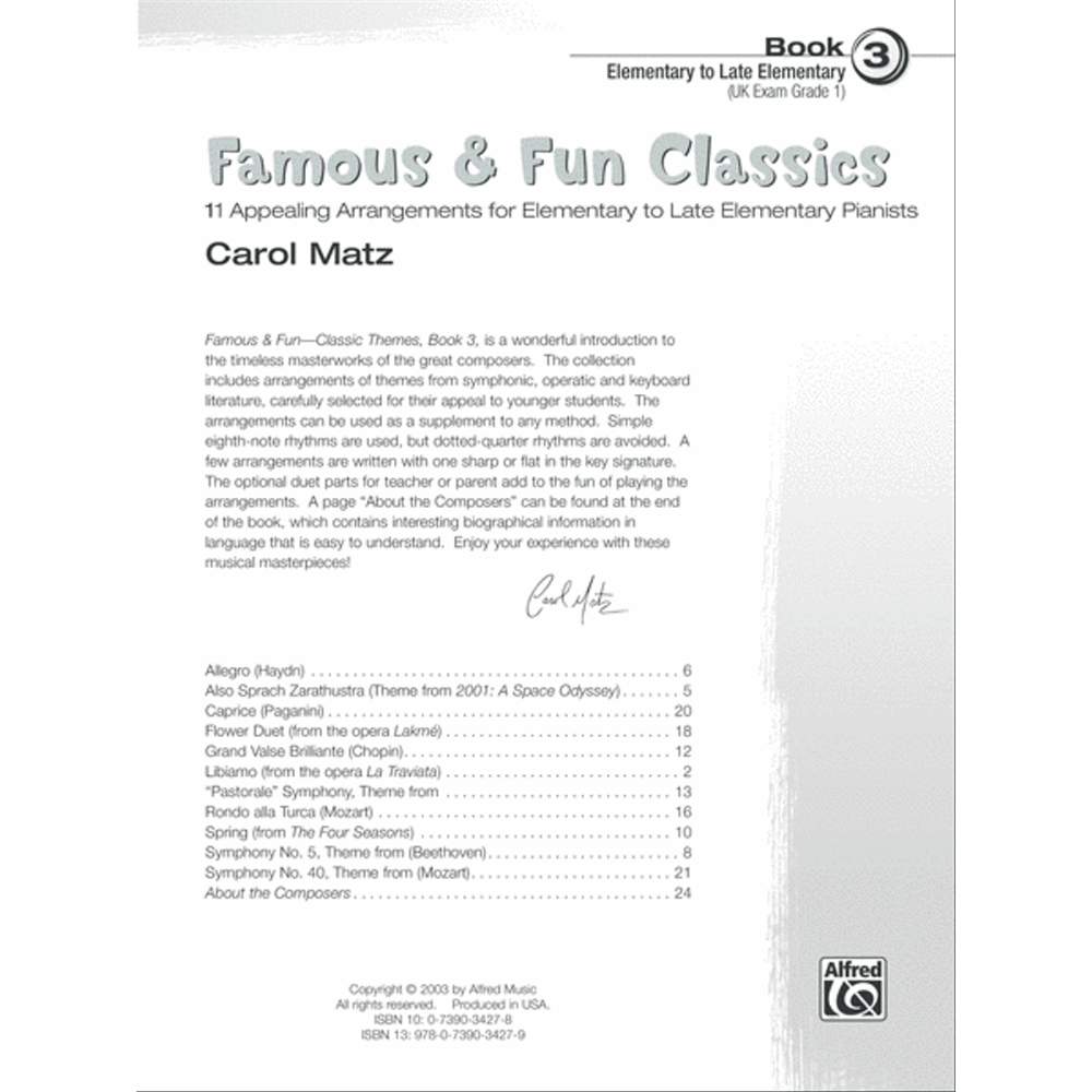 The image shows a piano music book titled "Famous & Fun Classics" by Carol Matz, Book 3 for elementary pianists (UK Grade 1). It contains 11 simplified classical pieces by composers like Mozart, Beethoven, Chopin, and Vivaldi, featuring opera and symphony themes. The book includes duet parts, composer bios, and uses easy rhythms, published by Alfred Music in 2005.