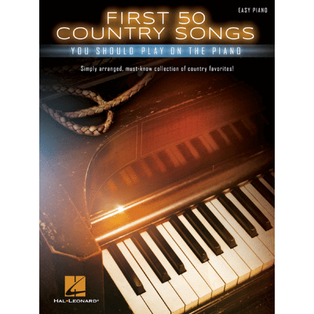 The image shows a piano songbook titled "First 50 Country Songs You Should Play on the Piano" by Hal Leonard. The cover features a piano keyboard, a cowboy hat with decorative rope, warm golden lighting, and text indicating "Easy Piano" level. It’s a simply arranged collection of popular country favorites designed for piano players learning classic hits in a beginner-friendly format.