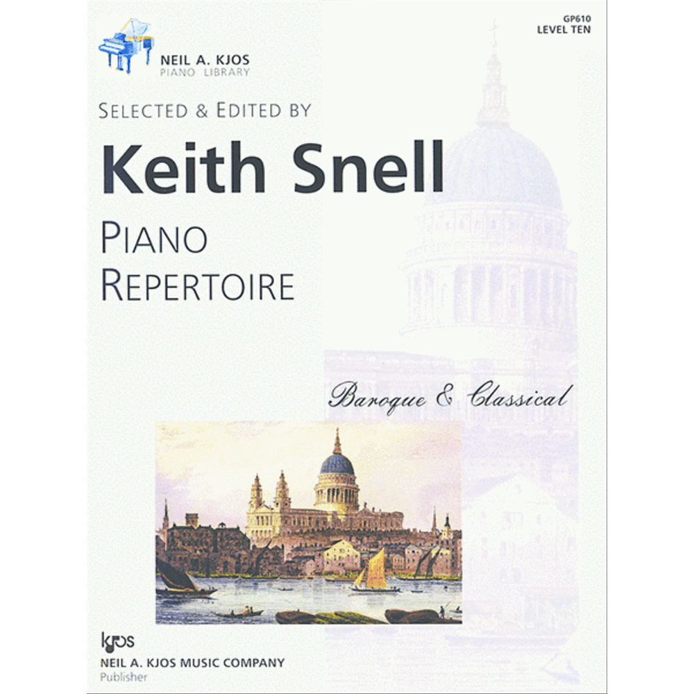 Piano Repertoire: Baroque/Classical – Level 10 (Kjos, Keith Snell Piano Library)