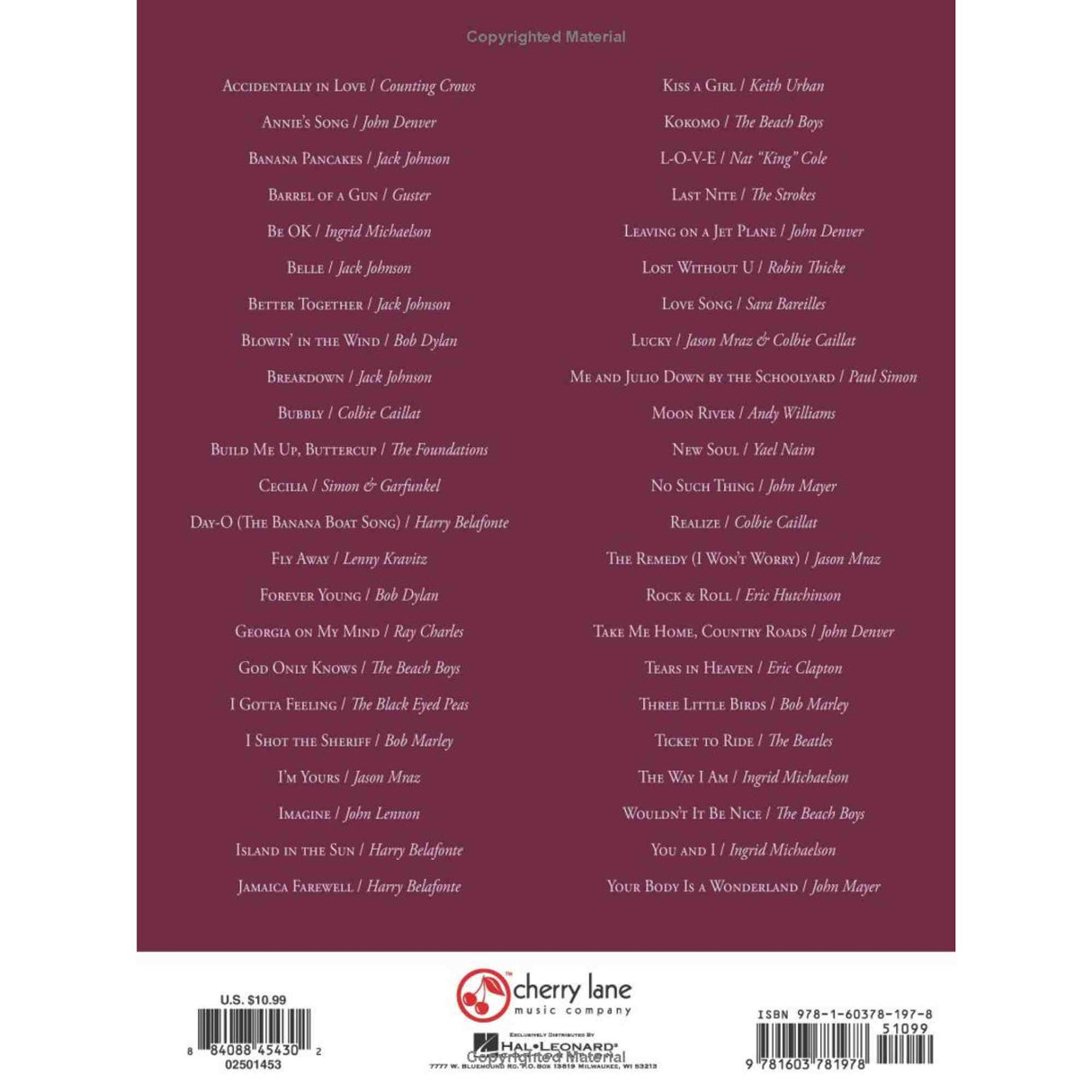 The image shows the back cover of a Cherry Lane Music songbook, distributed by Hal Leonard, featuring a list of popular songs by artists like Bob Dylan, Eric Clapton, Jack Johnson, Ray Charles, The Beatles, and The Beach Boys. Priced at $10.99, it includes ISBN and barcode details. This compilation is designed for musicians, likely containing chords, lyrics, and notation for various instruments.