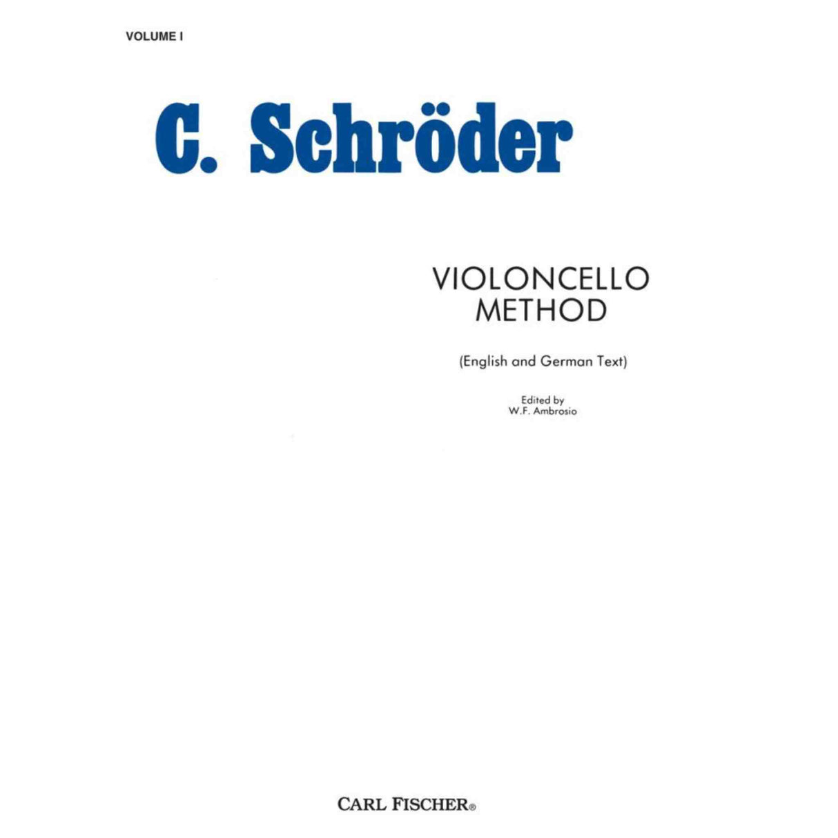 Violoncello Method - Cello - Volume 1