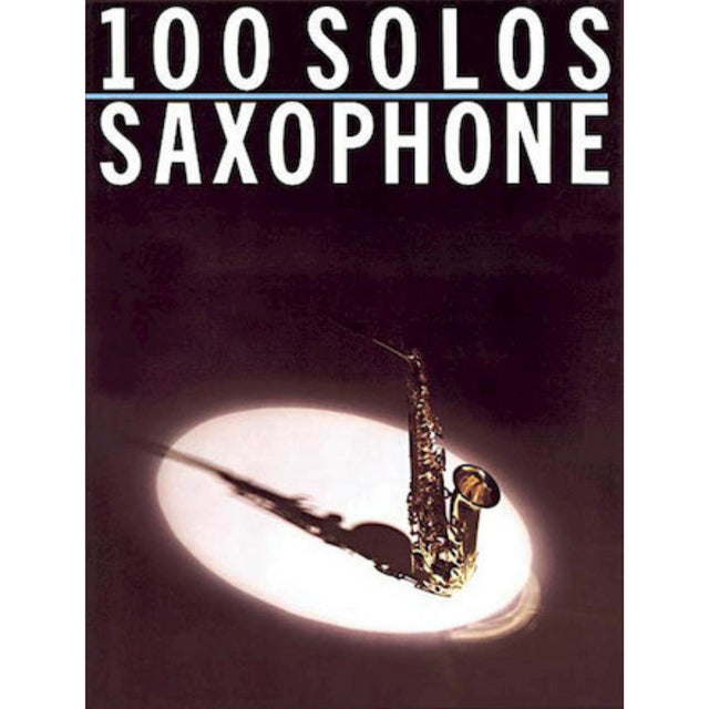 Book cover of '100 Solos Saxophone' with a saxophone on a white circle against a dark background.