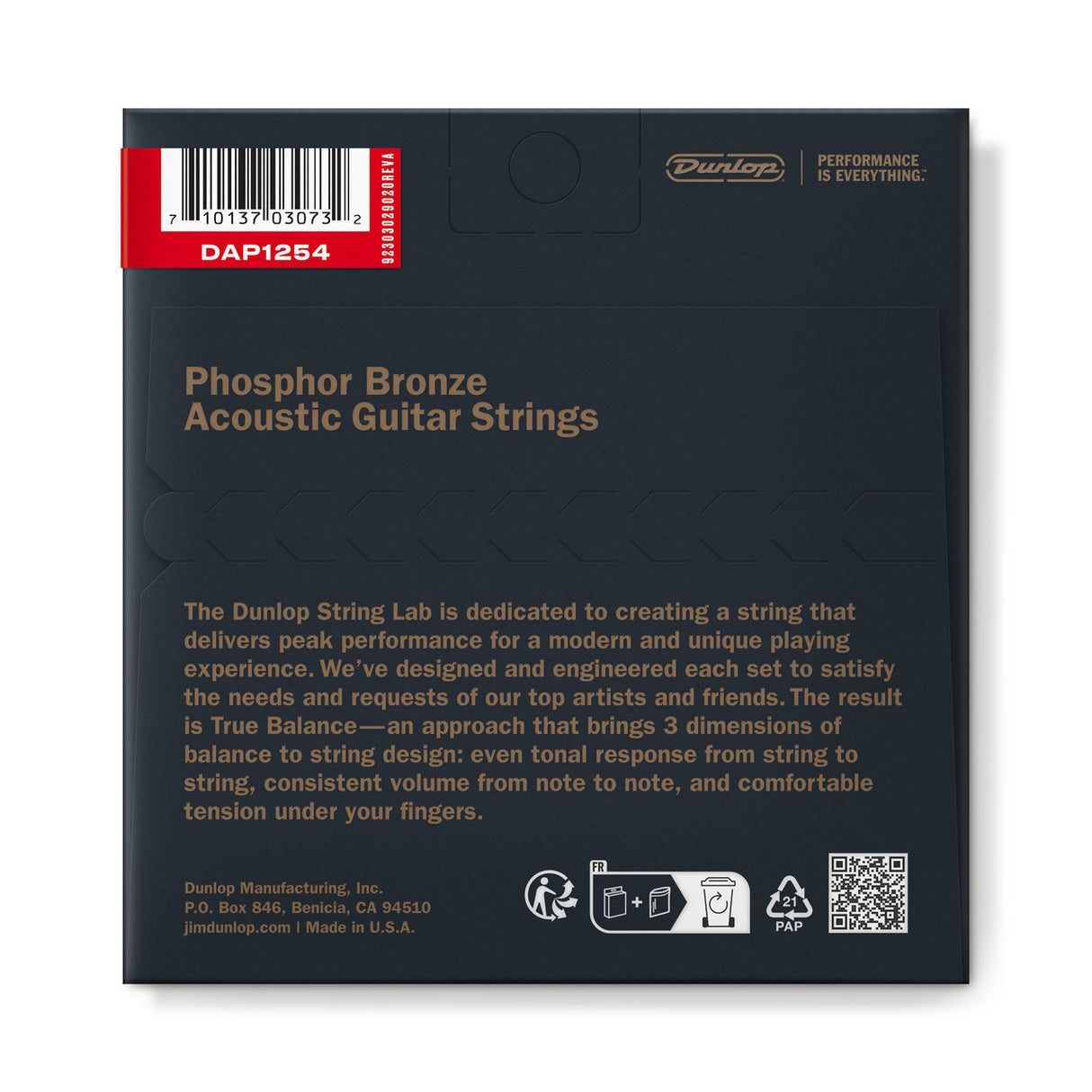 The image shows the back of a Dunlop Phosphor Bronze Acoustic Guitar Strings package (model DAP1254). It features the Dunlop brand with the tagline "Performance is Everything," a barcode, recycling symbols, and a QR code. The text highlights Dunlop’s "True Balance" design focusing on even tone, consistent volume, and comfortable tension. Made in the USA by Dunlop Manufacturing, Inc.