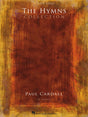 The image shows a piano sheet music book titled "The Hymns Collection" by Paul Cardall. It contains 29 piano solo hymns and is published by Hal Leonard. The cover features warm, earthy tones with an artistic, textured background in oranges, browns, and gold, reflecting a spiritual theme. This book is designed for pianists seeking religious music for practice, worship, or performance.