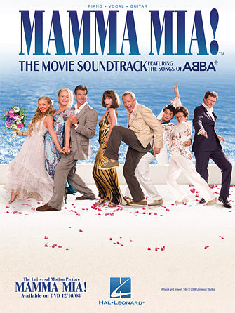 The image shows a piano, vocal, and guitar songbook for "Mamma Mia! The Movie Soundtrack," published by Hal Leonard. The cover features the main cast from the film. This songbook includes sheet music, lyrics, and guitar chords for songs by ABBA as used in the movie, designed for musicians of different skill levels.