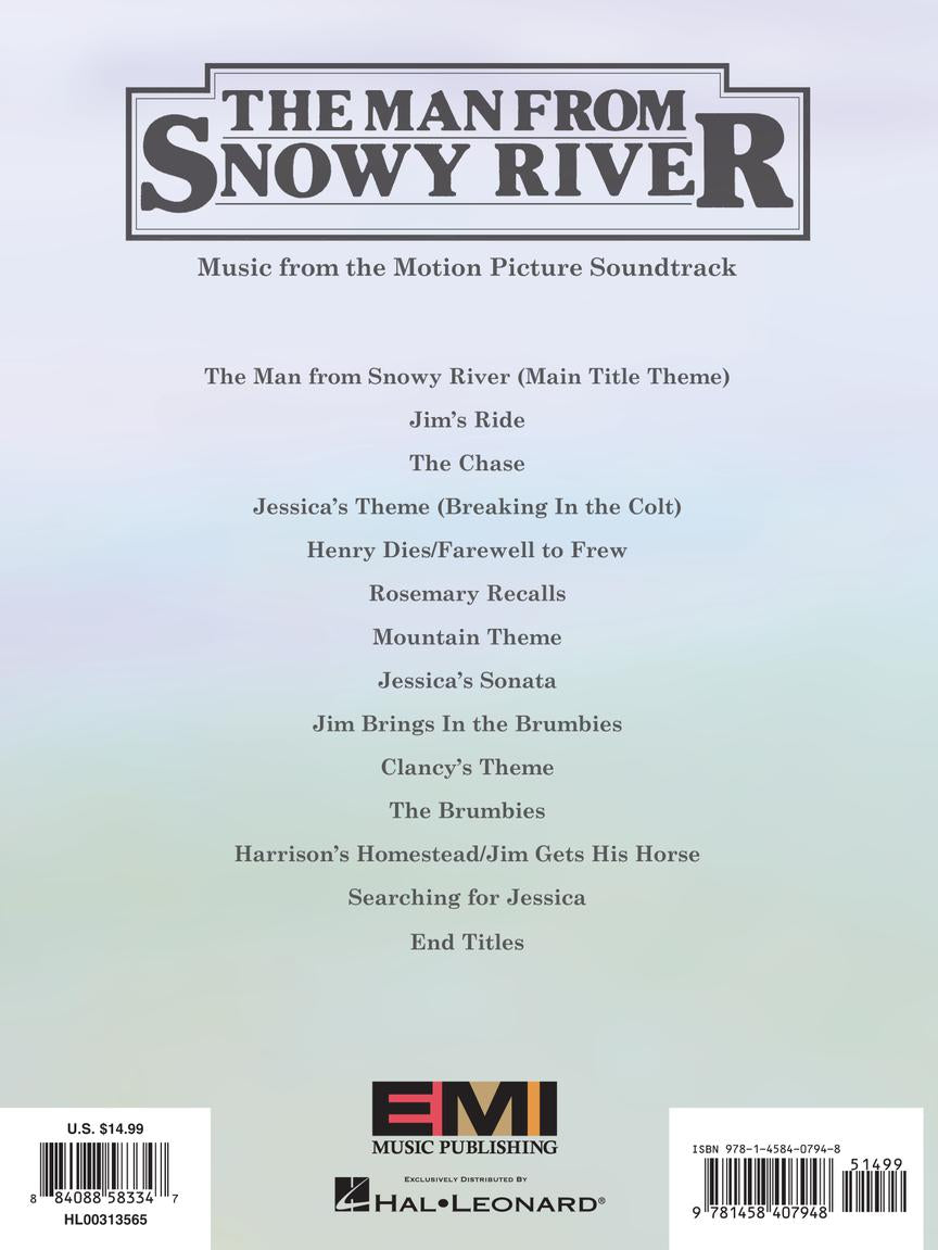 The image shows the cover of a sheet music book for "The Man from Snowy River" movie soundtrack. It lists 13 tracks, including themes like "Jim’s Ride," "Jessica’s Theme," and "The Chase." Published by EMI Music Publishing and distributed by Hal Leonard, the book features UPC and ISBN codes, indicating a commercial release for musicians to perform the film’s score. The cover has a simple, professional design with a gradient background.