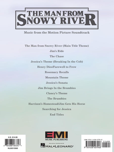 The image shows the cover of a sheet music book for "The Man from Snowy River" movie soundtrack. It lists 13 tracks, including themes like "Jim’s Ride," "Jessica’s Theme," and "The Chase." Published by EMI Music Publishing and distributed by Hal Leonard, the book features UPC and ISBN codes, indicating a commercial release for musicians to perform the film’s score. The cover has a simple, professional design with a gradient background.