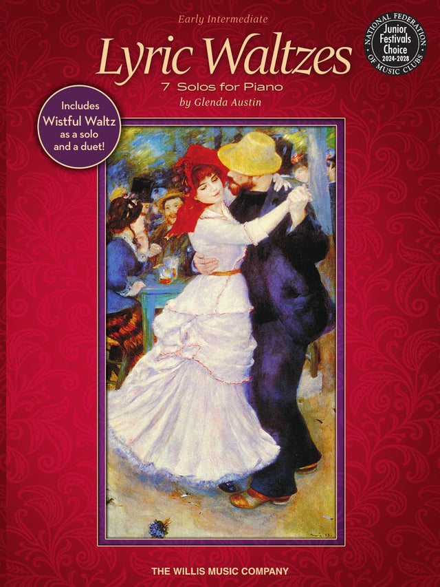 The image shows the cover of the piano music book "Lyric Waltzes" by Glenda Austin, published by The Willis Music Company at the Early Intermediate level. It features a classical painting of couples waltzing at a 19th-century ball. The burgundy cover includes a "Junior Festivals Choice 2024-2026" seal and highlights 7 piano solos, including "Wistful Waltz" as a solo and duet.