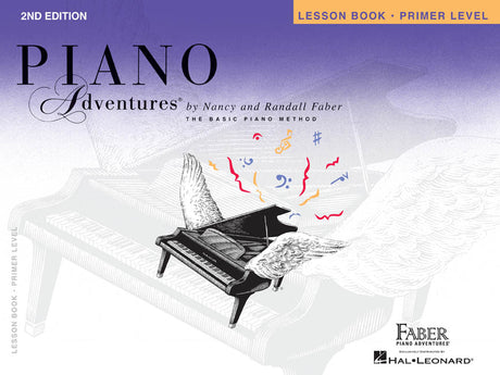 The image shows the cover of "Piano Adventures: The Basic Piano Method, 2nd Edition, Primer Level" by Nancy and Randall Faber. It features a grand piano with wings and colorful musical notes floating above, symbolizing a musical journey. Published by Faber Piano Adventures and Hal Leonard, this beginner-level lesson book is popular in piano education and widely used by piano teachers.