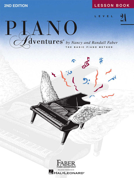 The image shows the cover of "Piano Adventures" Level 2A Lesson Book (2nd Edition) by Nancy and Randall Faber, part of The Basic Piano Method series. It features an illustration of a grand piano with wings and colorful musical notes above, symbolizing musical journeys. Published by Faber Piano Adventures and distributed by Hal Leonard, it targets intermediate beginner piano students with progressive lessons and exercises.