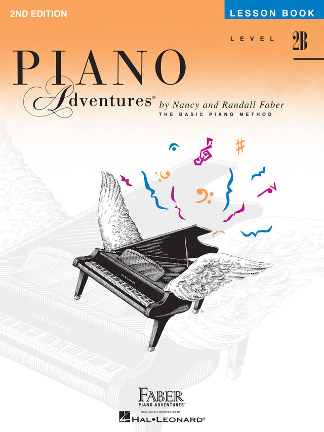 The image shows the cover of "Piano Adventures Level 2B Lesson Book" (2nd Edition) by Nancy and Randall Faber. It features an illustrated grand piano with wings and colorful musical notes against an orange-to-blue gradient with faint keyboard patterns. This instructional book, part of The Basic Piano Method, is designed for intermediate-beginner piano students and published by Faber Piano Adventures, distributed by Hal Leonard.