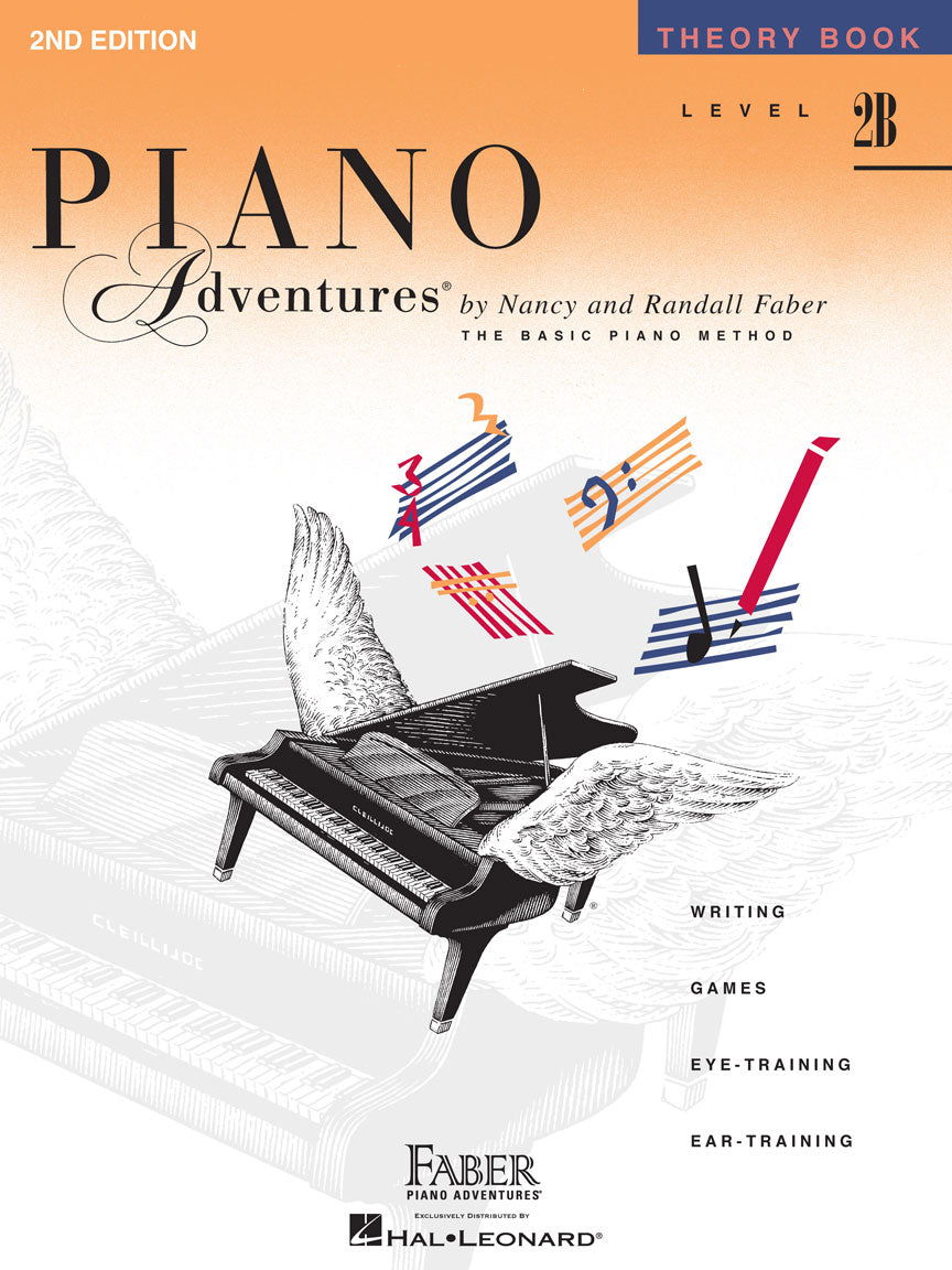 The image shows the cover of "Piano Adventures Theory Book Level 2B" (2nd Edition) by Nancy and Randall Faber, part of the Basic Piano Method series. The cover features a grand piano with wings and colorful musical notes, symbolizing musical adventure. This theory book supports elementary students with writing, games, eye-training, and ear-training, complementing their piano lessons and musical development.