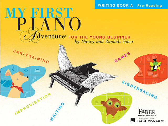 The image shows the cover of "My First Piano Adventure - Writing Book A" by Nancy and Randall Faber, published by Faber Piano Adventures and Hal Leonard. It features a whimsical black grand piano with wings surrounded by colorful circles highlighting Ear-Training (with a cartoon dog), Improvisation, Writing, Sightreading, and Games. The book is a pre-reading level piano method for young beginners.
