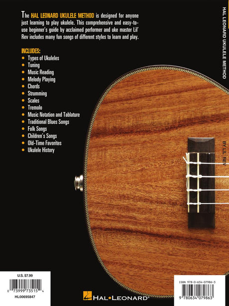 The image shows the back cover of "The Hal Leonard Ukulele Method," featuring a close-up of a wooden ukulele’s body, sound hole, bridge, and fretboard. The book, by ukulele expert Lil' Rev, is a beginner’s guide covering ukulele types, tuning, music reading, chords, strumming, scales, tremolo, notation, and songs from blues to folk, making it a comprehensive learning resource.