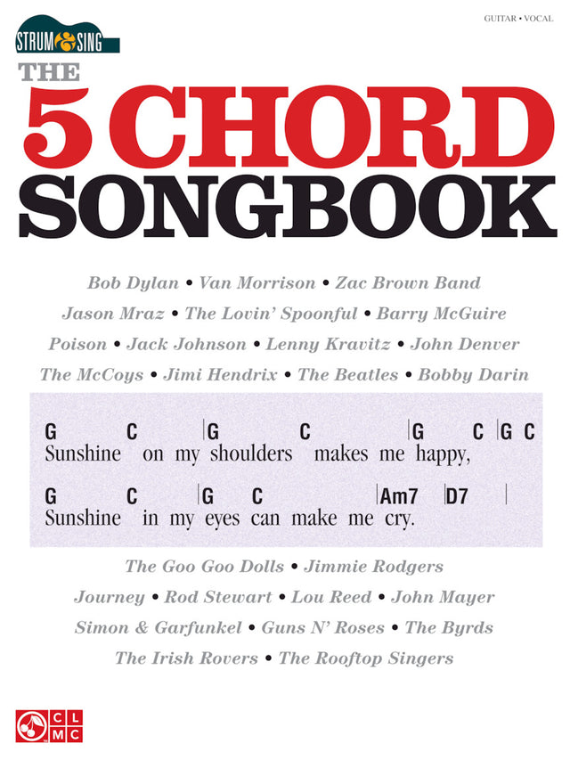 The image shows a guitar songbook titled "The 5 Chord Songbook" by Hal Leonard, designed for guitar and vocal performance. It features popular songs from artists like Bob Dylan, The Beatles, John Denver, and Jimi Hendrix. The book includes chord charts and lyrics, exemplified by "Sunshine on My Shoulders," using five basic chords, making it ideal for beginner to intermediate players.