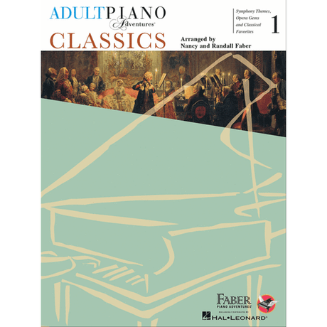 The image shows the cover of "Adult Piano Adventures Classics Book 1," a piano method book by Nancy and Randall Faber, published by Faber Piano Adventures with Hal Leonard. The cover features a mint green grand piano illustration at the bottom and a classical artwork of a historical musical scene at the top. It highlights simplified classical, opera, and symphony pieces for adult beginner to intermediate piano students.