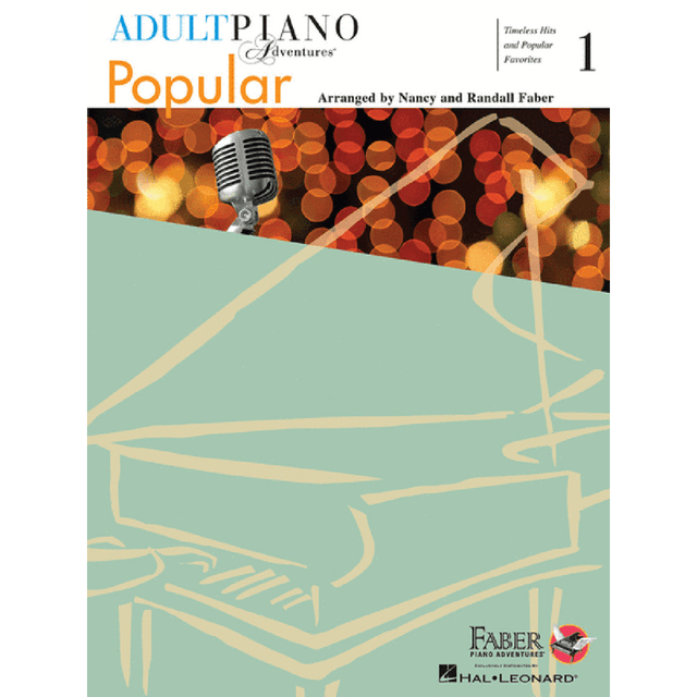 The image shows the cover of "Adult Piano Adventures: Popular - Timeless Hits and Popular Favorites, Book 1," arranged by Nancy and Randall Faber. It features a stylized mint green piano keyboard at the bottom, a vintage microphone above, and a warm orange-red bokeh background. The cover includes the Faber Piano Adventures logo and Hal Leonard branding, indicating sheet music aimed at adult learners of popular piano songs.