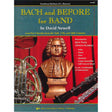 Book cover of 'Bach and Before for Band' for Trombone, Baritone B.C and Bassoon by David Newell with musical instruments and a bust of Bach.