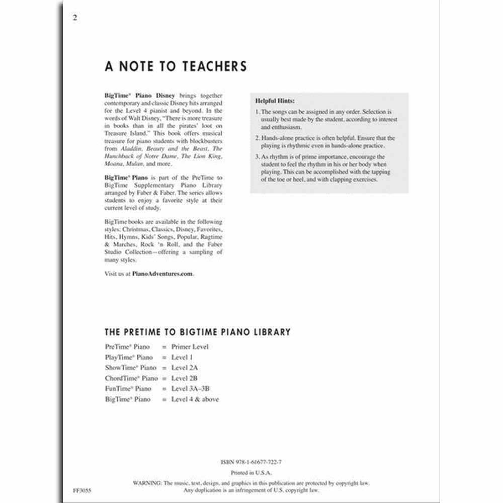 The image shows page 2 of the BigTime Piano Disney songbook, featuring a note to teachers about the Level 4 collection of Disney hits, tips for teaching, and info on the Faber & Faber piano method. It also outlines the PreTime to BigTime library levels, lists the ISBN, copyright, and printing details, and references PianoAdventures.com. The page is educational piano instruction material.
