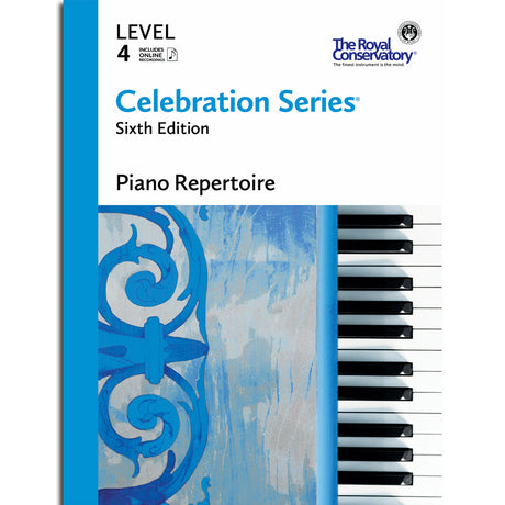 The image shows a piano music book from The Royal Conservatory's Celebration Series, Piano Repertoire Level 4, Sixth Edition. The cover features blue decorative scrollwork and piano keys on a textured blue and white background. Published by The Royal Conservatory, the book includes online recordings and is designed for intermediate piano students in their graded piano education.