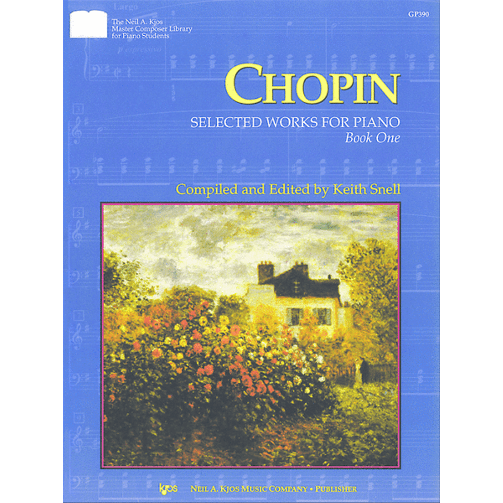 The image shows a piano sheet music book titled "CHOPIN - Selected Works for Piano, Book One," part of The Neil A. Kjos Master Composer Library for Piano Students. Edited by Keith Snell, it features a blue cover with musical notation watermarks and a central pastoral landscape painting of a house surrounded by trees and gardens. Published by Neil A. Kjos Music Company, it is designed for learning Chopin's classical piano pieces.