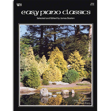 The image shows a piano music book titled "Easy Piano Classics" with a black cover, published by Kjos Music Company (logo in upper left) and priced at $10.95 (upper right). Selected and edited by James Bastien, the cover features a Japanese garden scene in autumn colors. It is part of "The Bastien Older Beginner Piano Library," indicating simplified classical pieces for older beginning piano students.