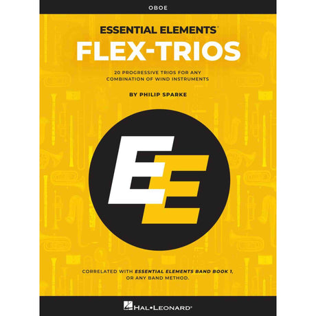 Book cover of 'Essential Elements Flex-Trios' for oboe by Philip Sparke with Hal Leonard logo.