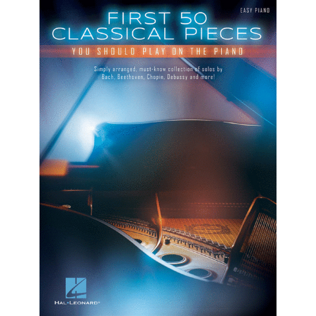 The image shows the cover of a piano music book titled "First 50 Classical Pieces You Should Play on the Piano," marked "Easy Piano" in the top right. The cover features a dramatic photo of a grand piano’s interior lit with blue and orange light. It includes a subtitle about simply arranged solos by Bach, Beethoven, Chopin, Debussy, and more. The Hal Leonard logo appears in the bottom left.