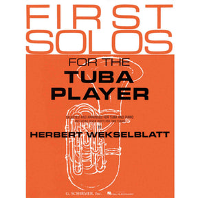 Book cover of 'First Solos for the Tuba Player' by Herbert Wekselblatt with an orange background and tuba illustration.