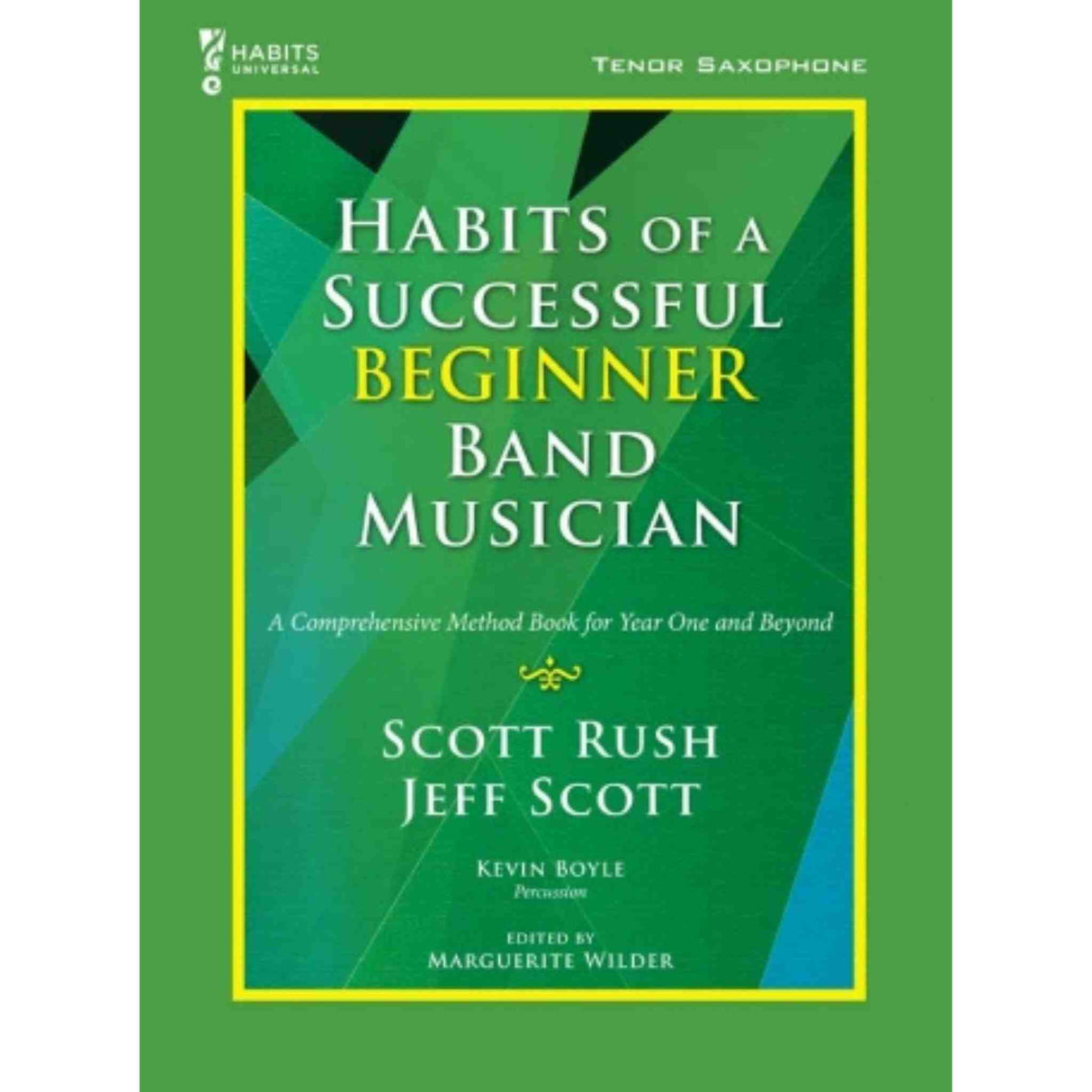 Habits of a Successful Beginner Band Musician - Tenor Saxophone