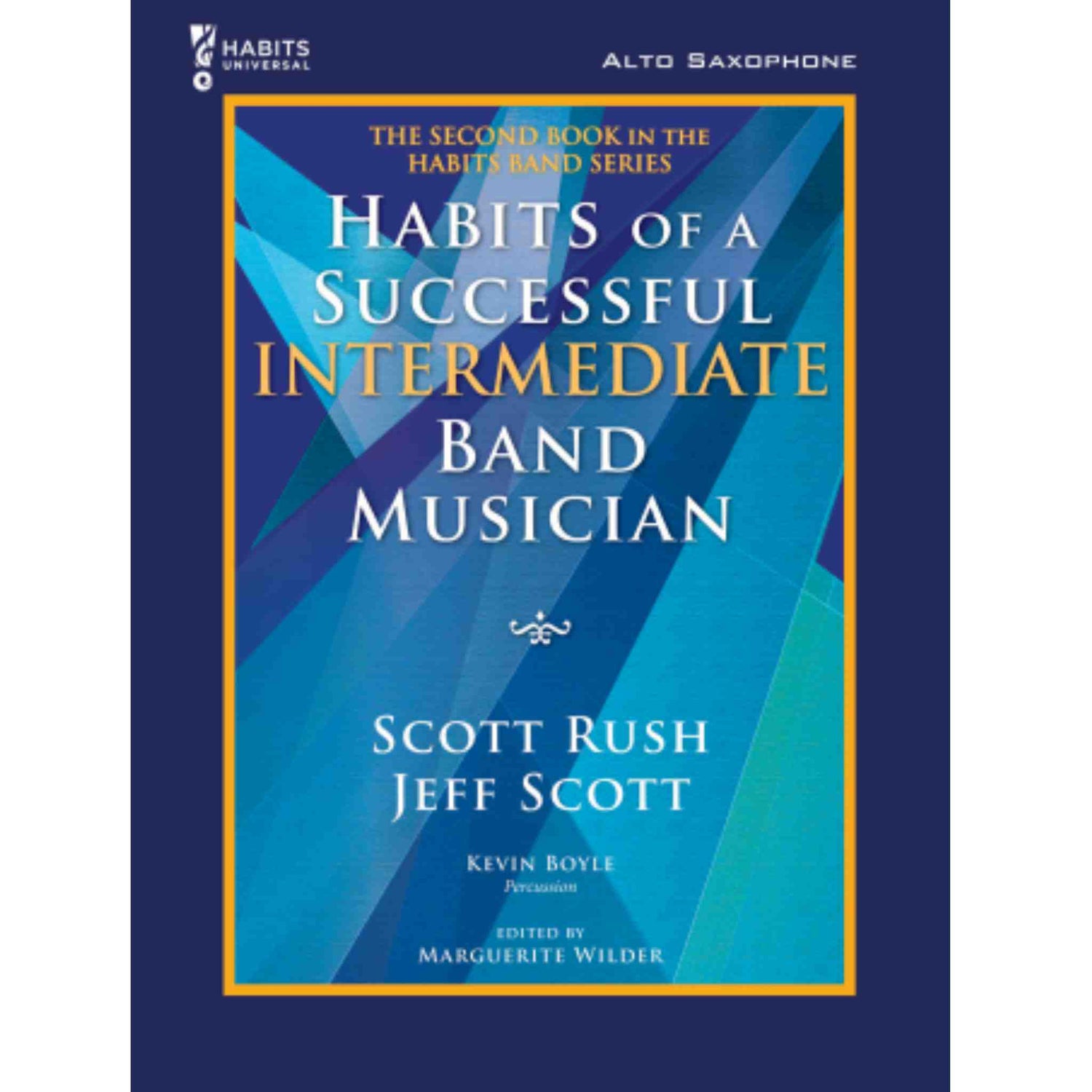 Habits of a Successful Intermediate Band Musician - Alto Saxophone