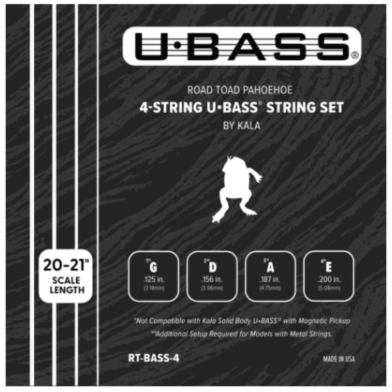 The image shows packaging for Kala U-BASS 4-string replacement strings, model RT-BASS-4, made in the USA. It features black packaging with white text, a toad/frog silhouette, and details specs: 20-21" scale, strings tuned G-D-A-E, gauges .125-.200 in. Notes compatibility limits with Kala Solid Body U-BASS magnetic pickups and possible extra setup for metal strings.