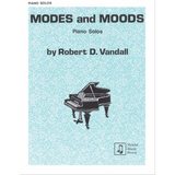 Modes and Moods – Piano Solos by Robert D. Vandall