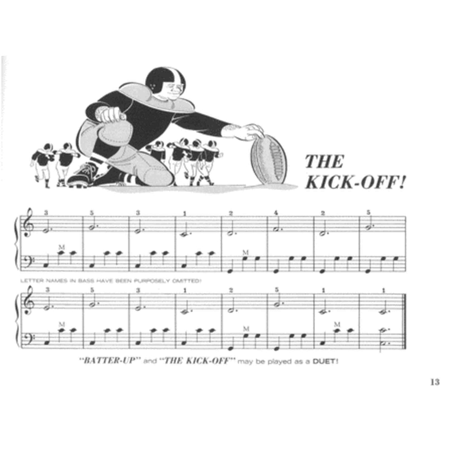 The image shows a page of sheet music titled "THE KICK-OFF!" featuring piano notation on treble and bass staves with measure numbers and notes. At the top is a black-and-white cartoon of football players in action, reflecting the sports theme. The page, numbered 13, includes a note that "BATTER-UP" and "THE KICK-OFF" can be played as a duet, suggesting it’s from a beginner piano method book aimed at young students.
