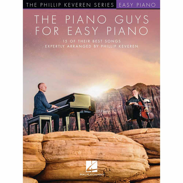 The image shows the cover of "The Piano Guys for Easy Piano" from The Phillip Keveren Series, featuring 15 simplified arrangements for intermediate players. It depicts two musicians—one at a grand piano, the other with a cello—performing in a sunlit desert canyon with dramatic rock formations. Published by Hal Leonard, the cover reflects The Piano Guys' blend of contemporary classical music and scenic visuals.