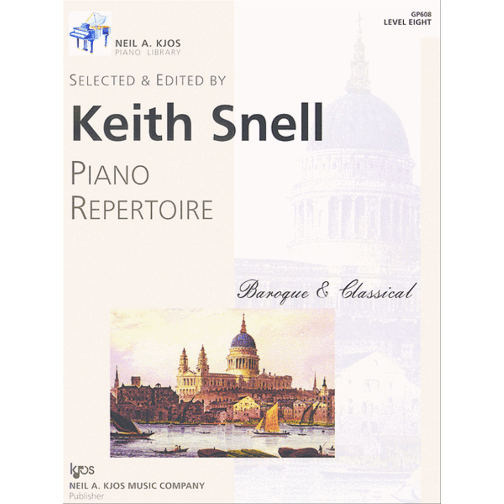 The image shows a piano method book from the Neil A. Kjos Piano Library titled "Piano Repertoire: Baroque & Classical," selected and edited by Keith Snell. It is Level Eight (GP60B). The cover features a classical scene of St. Paul's Cathedral and boats on the Thames River, reflecting the Baroque and Classical music focus. This educational book contains curated pieces for intermediate to advanced piano students.