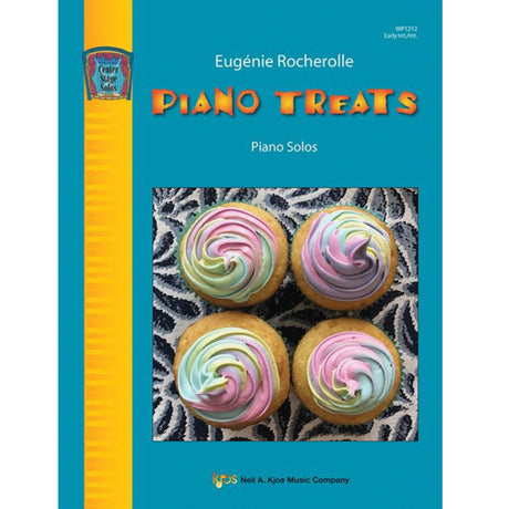 The image shows a piano sheet music book titled "Piano Treats" by Eugénie Rocherolle, published by Neil A. Kjos Music Company as part of the "Center Stage Solos" series. The colorful cover features four pastel cupcakes on a zebra-print surface with a turquoise background and orange title lettering. It is labeled for Early Intermediate/Intermediate players with catalog number WP1212.