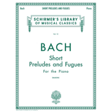 Bach Short Preludes and Fugues - Schirmer Library Vol. 15 (Piano Solo)