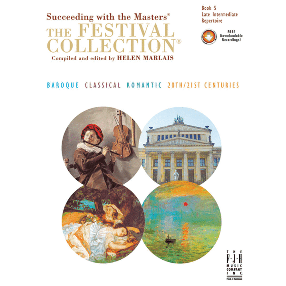 The image shows a piano music book titled "Succeeding with the Masters: The Festival Collection, Book 5 - Late Intermediate Repertoire," edited by Helen Marlais. The cover features four circular images representing Baroque, Classical, Romantic, and 20th/21st Century eras. Published by FJH Music Company, it is an educational piano method book with free downloadable recordings for late intermediate students.