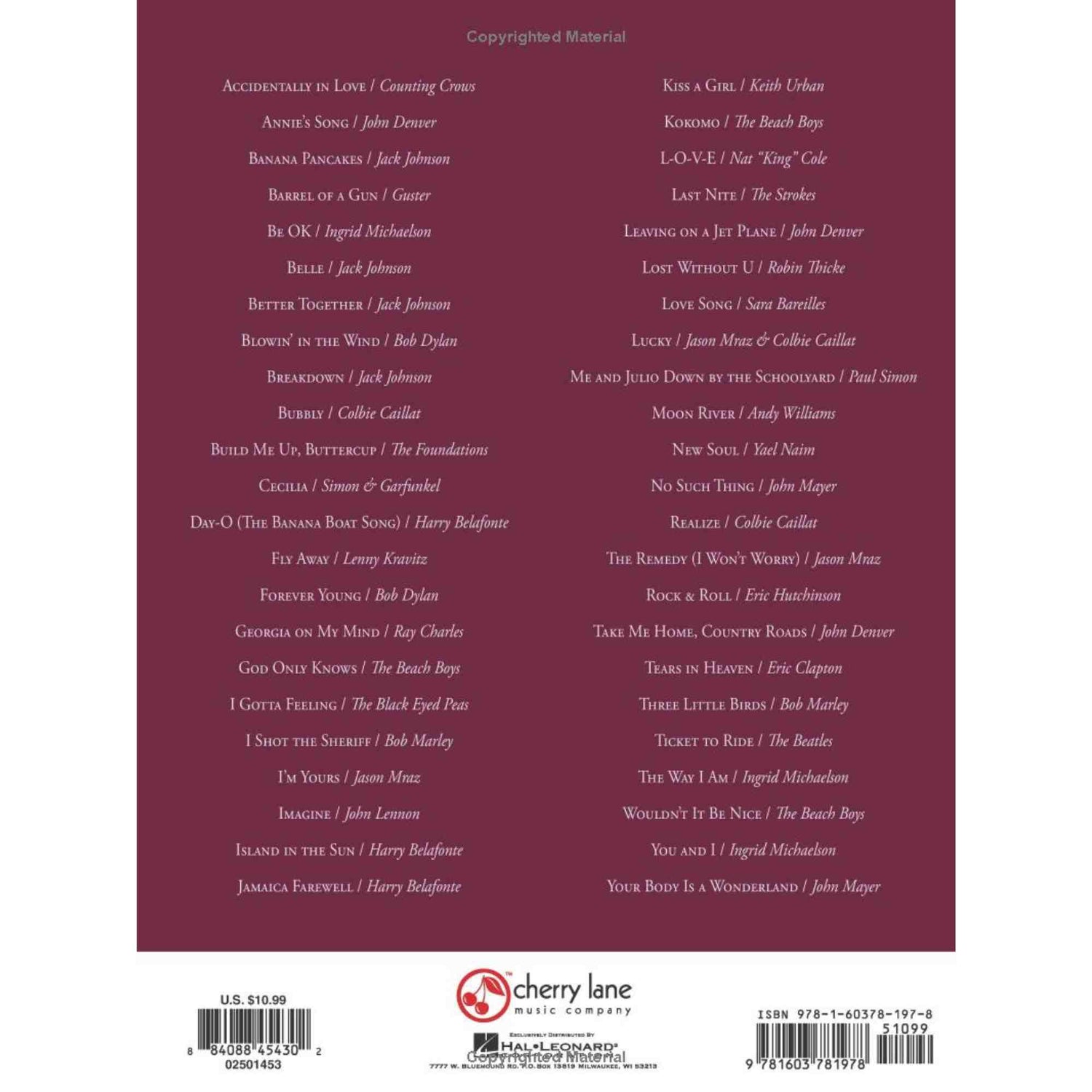 The image shows the back cover of a Cherry Lane Music songbook, distributed by Hal Leonard, featuring a list of popular songs by artists like Bob Dylan, Eric Clapton, Jack Johnson, Ray Charles, The Beatles, and The Beach Boys. Priced at $10.99, it includes ISBN and barcode details. This compilation is designed for musicians, likely containing chords, lyrics, and notation for various instruments.