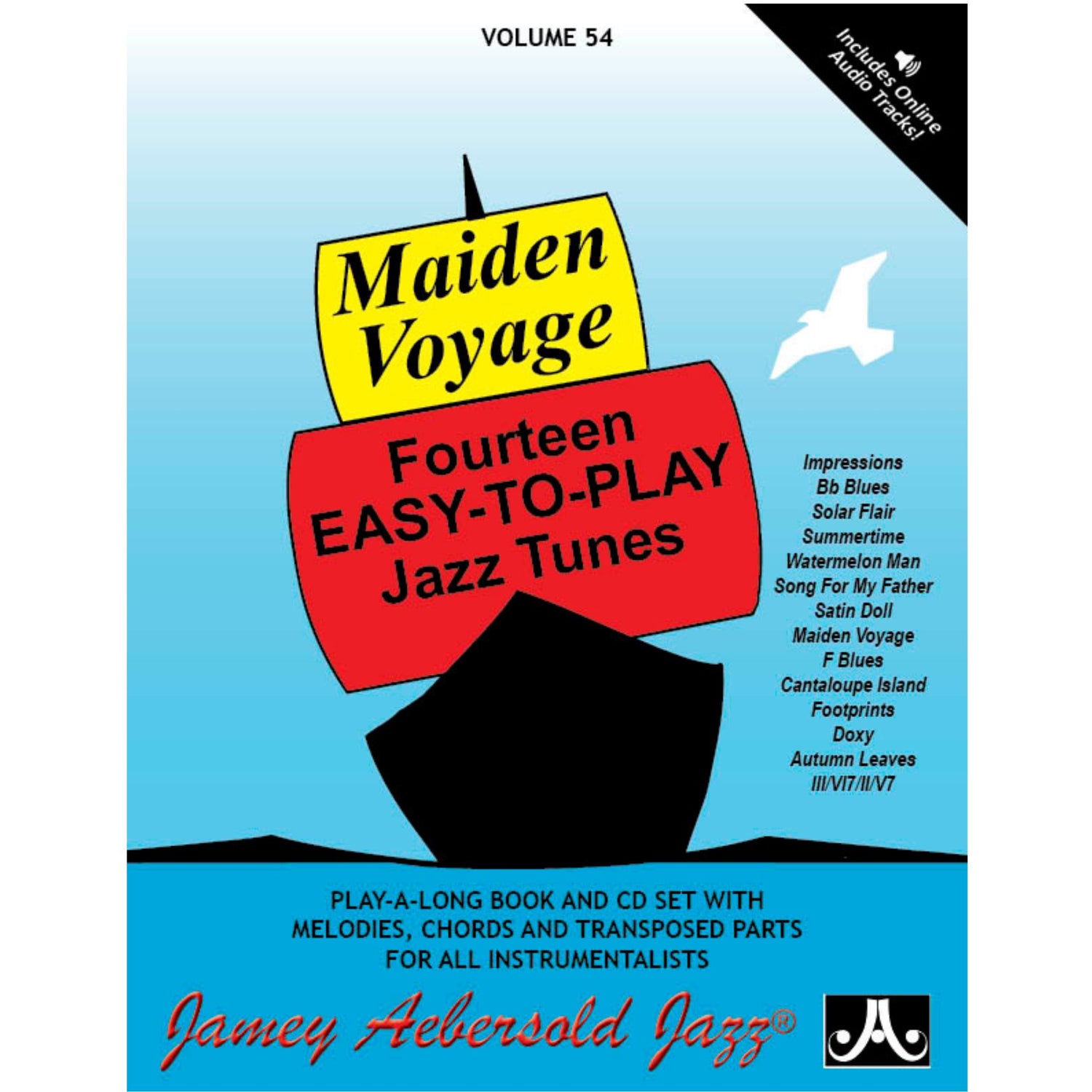 The image shows a Jamey Aebersold Jazz play-along book and CD set, Volume 54, titled "Maiden Voyage - Fourteen Easy-to-Play Jazz Tunes." It features 14 jazz standards like "Impressions," "Summertime," and "Maiden Voyage," with melodies, chords, and transposed parts for all instruments. The cover highlights online audio tracks and a nautical theme, reflecting Herbie Hancock’s famous tune.