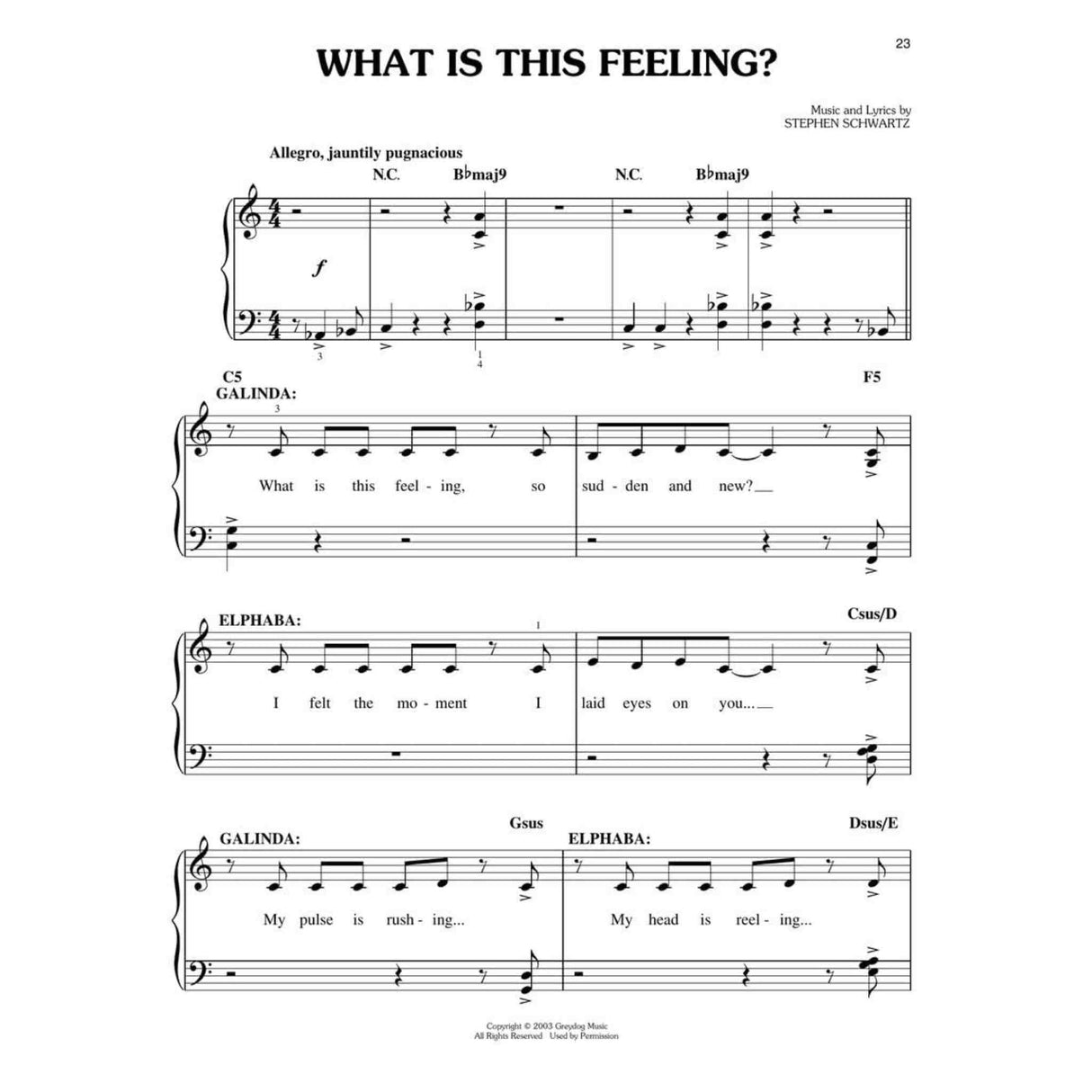 The image shows a page of sheet music titled "WHAT IS THIS FEELING?" by Stephen Schwartz from the musical *Wicked*. It features a piano/vocal duet for characters Galinda and Elphaba, marked "Allegro, jauntily pugnacious" in 4/4 time. Visible lyrics include "What is this feeling..." and chord symbols like B♭maj9 and Csus/D. The page number 23 and a 2003 Greydog Music copyright appear.