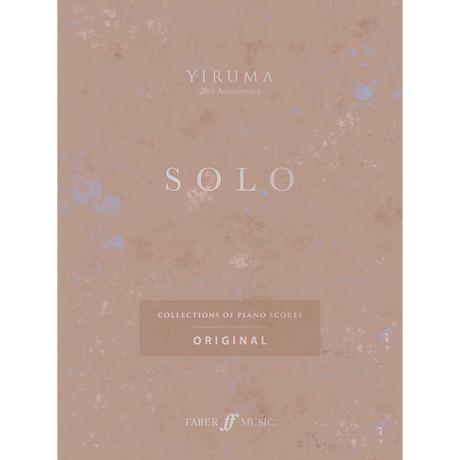 The image shows the cover of "YIRUMA SOLO," a piano music collection celebrating Yiruma’s 20th anniversary. It features original solo piano scores published by Faber Music. The cover has a minimalist design with a soft pink/beige background and pastel watercolor-like splotches. Text includes “YIRUMA,” “20th Anniversary,” “SOLO,” and “Collections of Piano Scores,” with the Faber Music logo at the bottom.